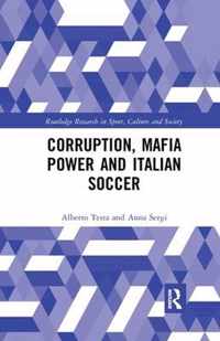 Corruption, Mafia Power and Italian Soccer