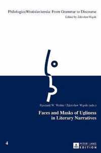 Faces and Masks of Ugliness in Literary Narratives