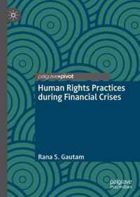 Human Rights Practices during Financial Crises