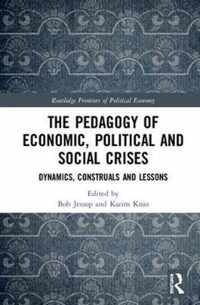 The Pedagogy of Economic, Political and Social Crises