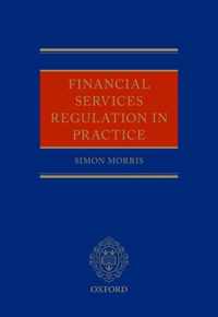 Financial Services Regulation in Practice