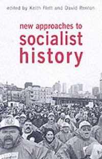 New Approaches to Socialist History