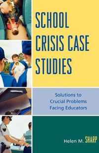 School Crisis Case Studies