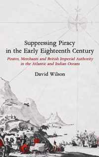 Suppressing Piracy in the Early Eighteenth Century