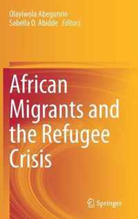 African Migrants and the Refugee Crisis