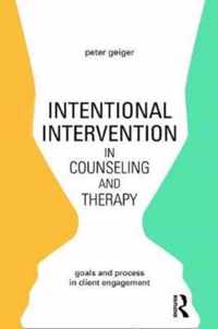 Intentional Intervention in Counseling and Therapy