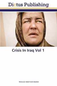 Crisis In Iraq Vol 1