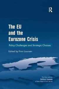 The Eu and the Eurozone Crisis