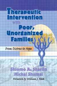 Therapeutic Intervention with Poor, Unorganized Families