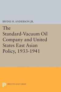 The Standard-Vacuum Oil Company and United States East Asian Policy, 1933-1941