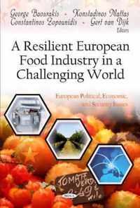 Resilient European Food Industry in a Challenging World