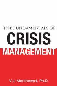 The Fundamentals of Crisis Management