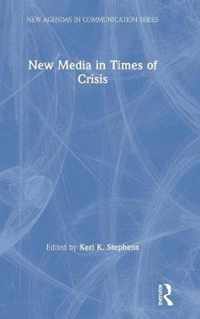 New Media in Times of Crisis