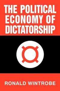 The Political Economy of Dictatorship