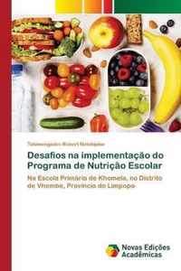 Desafios na implementacao do Programa de Nutricao Escolar