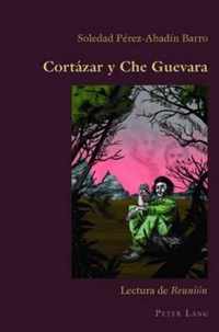 Cortazar Y Che Guevara