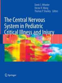 The Central Nervous System in Pediatric Critical Illness and Injury