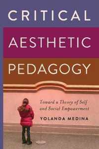 Critical Aesthetic Pedagogy