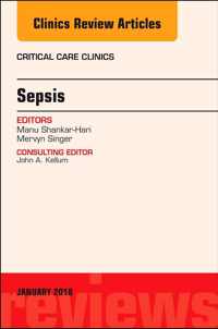 Sepsis, An Issue of Critical Care Clinics