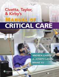 Civetta, Taylor, and Kirby's Manual of Critical Care