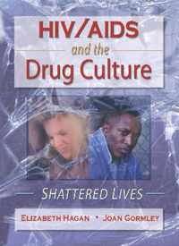 HIV/AIDS and the Drug Culture