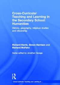 Cross-Curricular Teaching and Learning in the Secondary School... Humanities