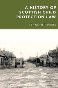 A History of Scottish Child Protection Law