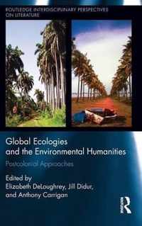 Global Ecologies and the Environmental Humanities