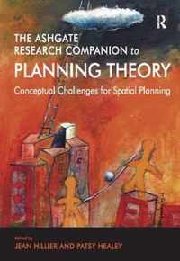 The Ashgate Research Companion to Planning Theory