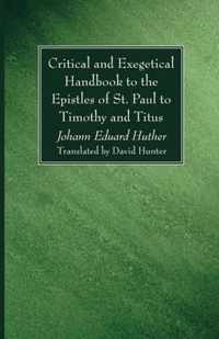 Critical and Exegetical Handbook to the Epistles of St. Paul to Timothy and Titus