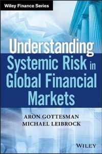 Understanding Systemic Risk in Global Financial Markets