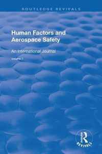 Human Factors and Aerospace Safety: An International Journal: v.2