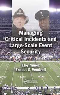 Managing Critical Incidents and Large-Scale Event Security