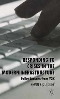 Responding to Crises in the Modern Infrastructure