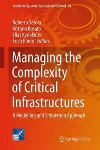 Managing the Complexity of Critical Infrastructures