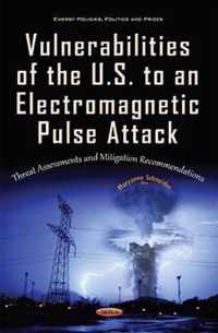 Vulnerabilities of the U.S. to an Electromagnetic Pulse Attack