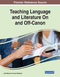 Teaching Language and Literature On and Off-Canon