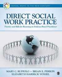 Direct Social Work Practice: Theories and Skills for Becoming an Evidence-Based Practitioner