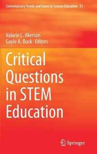 Critical Questions in STEM Education