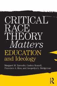 Critical Race Theory Matters