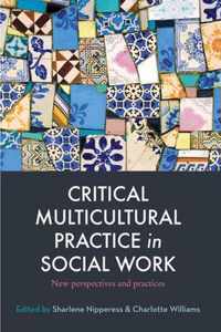 Critical Multicultural Practice in Social Work