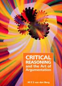 Critical Reasoning and the Art of Argumentation