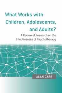 What Works Children Adolescents & Adults