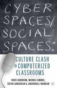 Cyber Spaces/Social Spaces