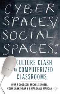 Cyber Spaces/Social Spaces