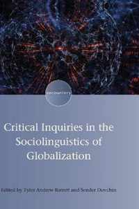 Critical Inquiries in the Sociolinguistics of Globalization