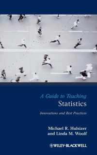 A Guide to Teaching Statistics