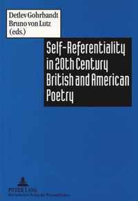 Self-Referentiality in Twentieth Century British and American Poetry