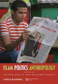 Islam, Politics, Anthropology