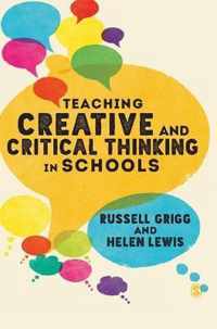 Teaching Creative and Critical Thinking in Schools